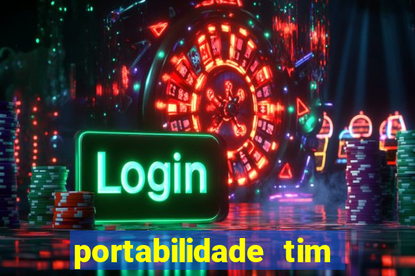 portabilidade tim para tim